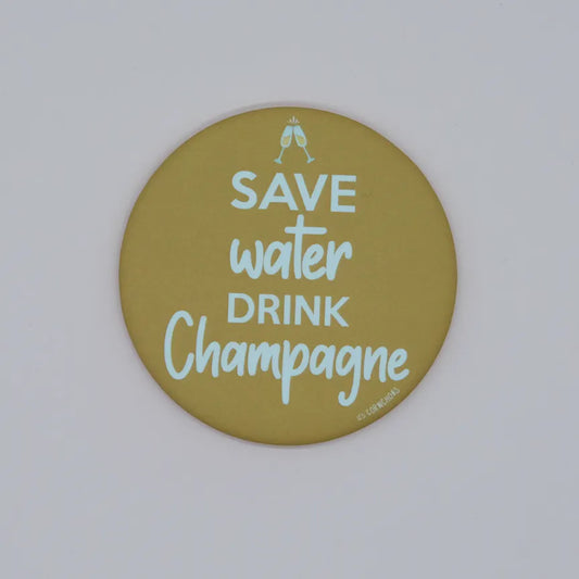 Magnet décapsuleur Save Water Drink Champagne